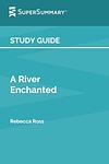 Cover of 'A River Enchanted' by Rebecca   Ross