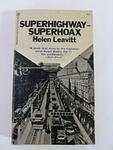 Cover of 'Superhighway--superhoax' by Helen Leavitt