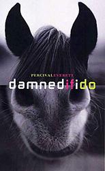 Cover of 'Damned If I Do' by Percival Everett