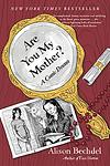 Cover of 'Are You My Mother? A Comic Drama' by Alison Bechdel