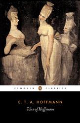 Cover of 'The Tales Of Hoffmann' by E. T. A. Hoffmann