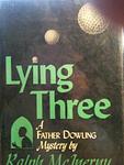 Cover of 'Lying Three' by Ralph McInerny