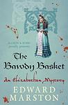 Cover of 'The Bawdy Basket' by Edward Marston