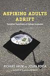 Cover of 'Aspiring Adults Adrift' by Richard Arum