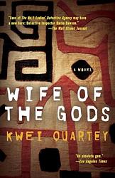 Cover of 'Wife Of The Gods' by Kwei Quartey