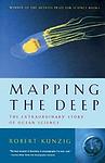 Cover of 'Mapping The Deep' by Robert Kunzig