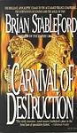 Cover of 'The Carnival Of Destruction' by Brian Stableford