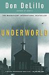 Cover of 'Underworld' by Don DeLillo