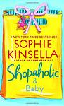 Cover of 'Shopaholic And Baby' by Sophie Kinsella