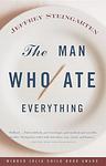 Cover of 'The Man Who Ate Everything' by Jeffrey Steingarten