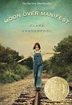 Cover of 'Moon Over Manifest' by Clare Vanderpool