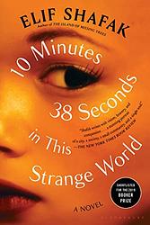 Cover of '10 Minutes, 38 Seconds In This Strange World' by Elif Shafak