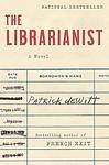 Cover of 'The Librarianist' by Patrick DeWitt