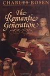 Cover of 'The Romantic Generation' by Charles Rosen