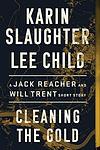 Cover of 'Cleaning The Gold' by Karin Slaughter