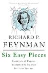Cover of 'Six Easy Pieces' by Richard P. Feynman