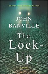 Cover of 'The Lock Up' by John Banville