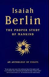 Cover of 'The Proper Study of Mankind' by Isaiah Berlin