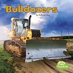 Cover of 'Bulldozers' by Kathryn Clay
