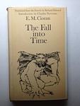 Cover of 'The Fall Into Time' by Emil Cioran