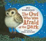 Cover of 'The Owl Who Was Afraid Of The Dark' by Jill Tomlinson