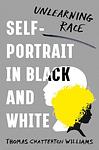 Cover of 'Self Portrait In Black And White' by Thomas Williams