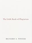 Cover of 'The Little Book Of Plagiarism' by Richard A. Posner