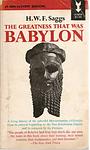 Cover of 'The Greatness That Was Babylon' by H.W.F. Saggs