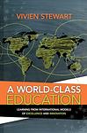 Cover of 'A World Class Education' by Vivien Stewart