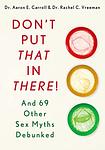 Cover of 'Don't Put That In There!' by Aaron E. Carroll
