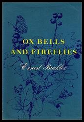 Cover of 'Ox Bells And Fireflies' by Ernest Buckler