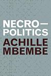 Cover of 'Necropolitics' by Achille Mbembe