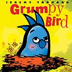 Cover of 'Grumpy Bird' by Jeremy Tankard