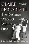 Cover of 'Claire McCardell' by Elizabeth Evitts Dickinson