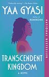 Cover of 'Transcendent Kingdom' by Yaa Gyasi