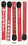 Cover of 'Moonglow' by Michael Chabon