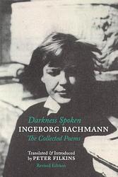 Cover of 'Darkness Spoken' by Ingeborg Bachmann
