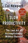 Cover of 'Slow Productivity' by Cal Newport