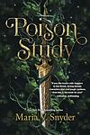 Cover of 'Poison Study' by Maria V. Snyder