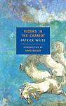 Cover of 'Riders In The Chariot' by Patrick White