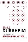 Cover of 'Rules Of Sociological Method' by Emile Durkheim