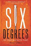 Cover of 'Six Degrees: Our Future On A Hotter Planet' by Mark Lynas