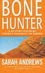 Cover of 'Bone Hunter' by Sarah Andrews