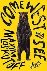Cover of 'Come West And See' by Maxim Loskutoff