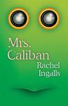 Cover of 'Mrs. Caliban' by Rachel Ingalls