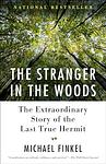 Cover of 'The Stranger In The Woods' by Michael Finkel