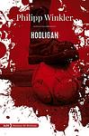 Cover of 'Hooligan' by Philipp Winkler