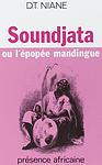 Cover of 'Soundjata Ou L'épopée Mandingue' by Djibril Tamsir Niane