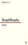 Cover of 'Flesh' by Brigid Brophy