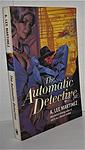 Cover of 'The Automatic Detective' by A. Lee Martinez